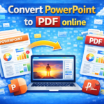 Convert PowerPoint to PDF Online Free: Every Slide Perfect (2026)